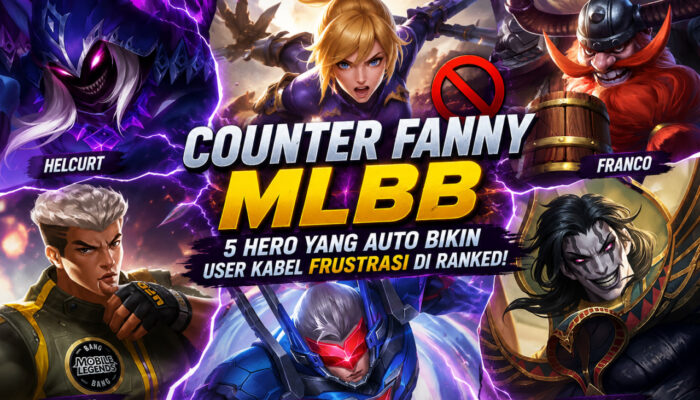 Counter Fanny MLBB: 5 Hero yang Auto Bikin User Kabel Frustrasi di Ranked