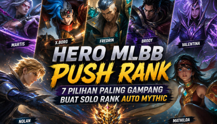 Hero MLBB Push Rank: 7 Pilihan Paling Gampang Buat Solo Rank Auto Mythic